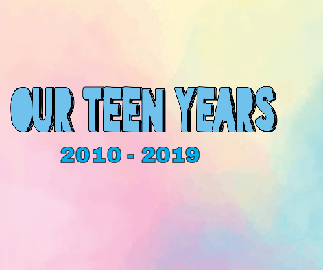 Our Teen Years