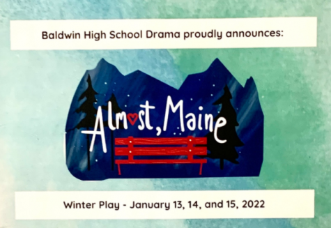 The winter play, Almost, Maine, will be performed this week in the auditorium.