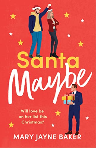 Santa Maybe by Mary Jayne Baker was released December first. 