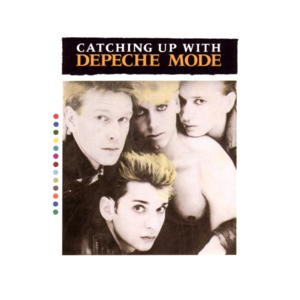 Catching Up with Depeche Mode is a compilation album from 1985. Photo courtesy of Sire Records.