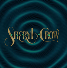 Evolution is singer and songwriter Sheryl Crows twelfth studio album. Photo via Big Machine Records. 