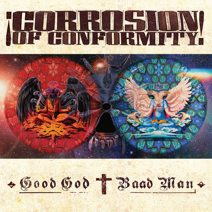 Corrosion of Conformity's new album, 'Good God / Baad Man,' upholds the band's defining sound. Photo via Nuclear Blast Records.